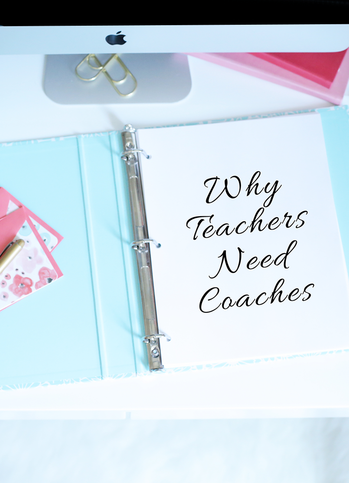 Why Teachers Need Coaches