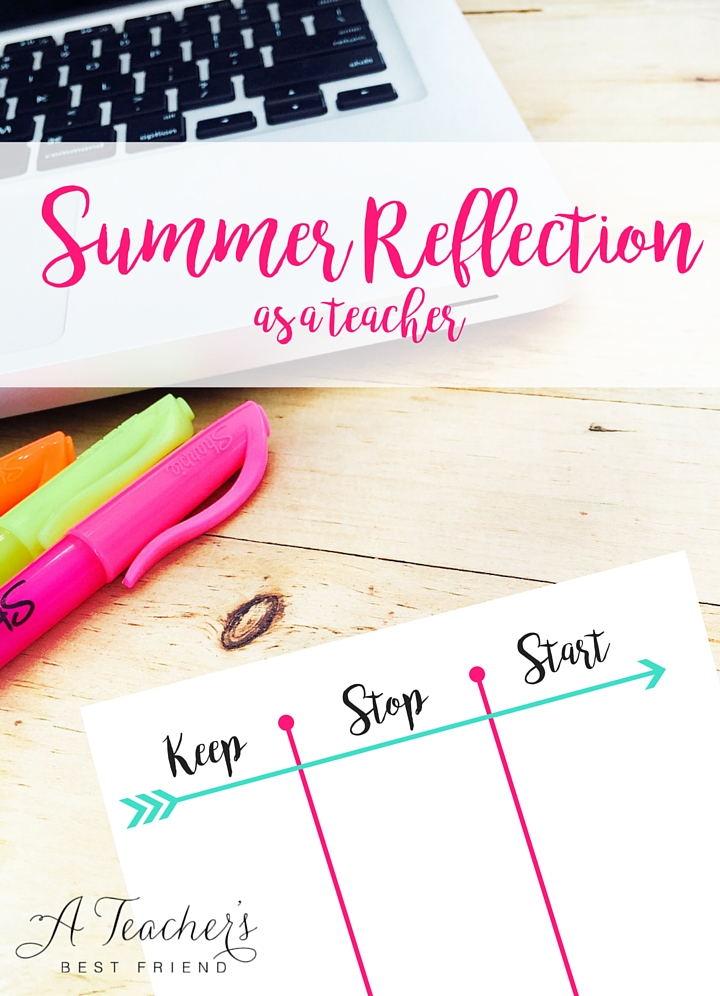 Summer Reflection as a Teacher - A Teacher's Best Friend - Life Coaching for Teachers