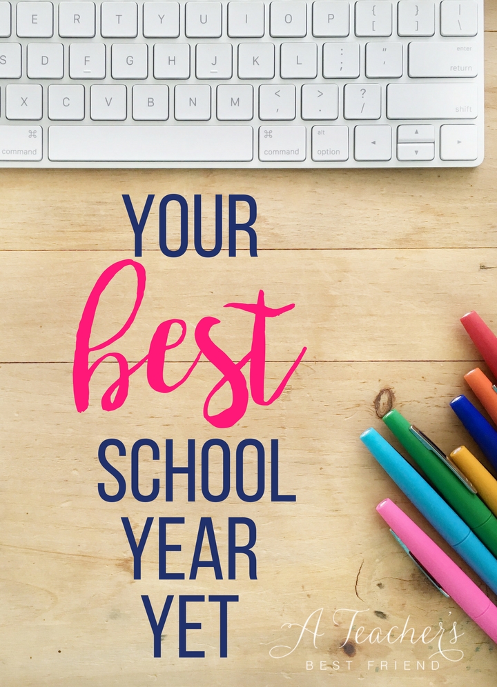 Your Best School Year Yet - A Teacher's Best Friend - Life Coaching for Teachers